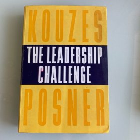 The Leadership Challenge：How to Keep Getting Extraordinary Things Done in Organizations