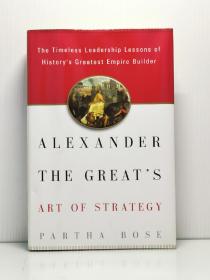 《亞歷山大大帝的戰略藝術》   Alexander the Great's Art of Strategy : The Timeless Leadership 
Lessons of History's Greatest Empire Builder  (古羅馬史)  英文原版書