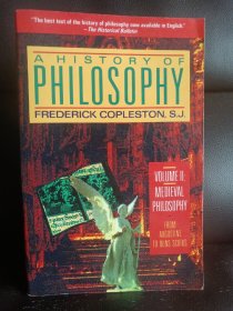 A history of philosophy volume II Medieval philosophy from Augustine to Scotus