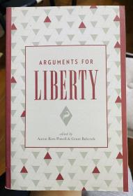 Arguments for liberty philosophy of politics freedom英文原版