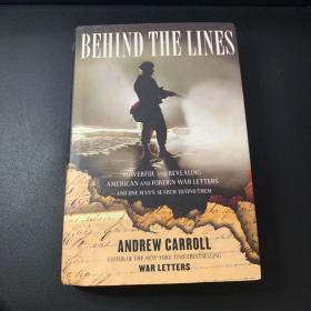 Behind the Lines：Powerful and Revealing American and Foreign War Letters -- and One Man's Search to Find Them