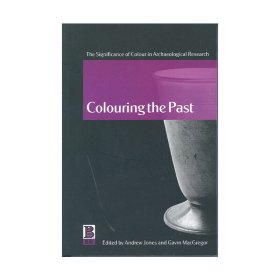 Colouring the Past为过去涂色 色彩在考古研究中的意义