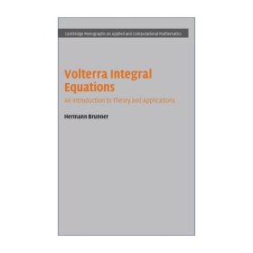 Volterra Integral Equations  Volterra积分方程 剑桥应用及计算数学专著系列 精装