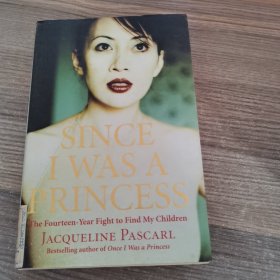 Since I Was A Princess:The Fourteen-Year Fight To Find My Children