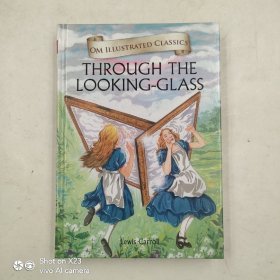 Through The Looking Glass : Om Illustrated Classics