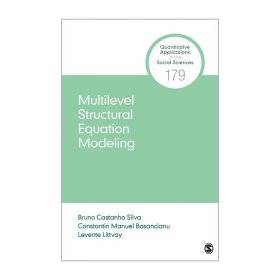 Multilevel Structural Equation Modeling 多元结构方程模型 布鲁诺·卡斯塔尼奥·席尔瓦 SAGE社会科学定量研究应用丛书