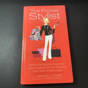 The Pocket Stylist：Behind-the-Scenes Expertise from a Fashion Pro on Creating Your Own Look
