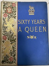SIXTY YEARS A QUEEN 維多利亞女王60周年英文原版
