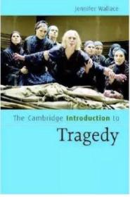 The Cambridge Introduction to Tragedy (Cambridge Introductions to Literature)英文原版