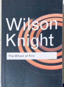 The Wheel of Fire Wilson knight 火轮 英文原版