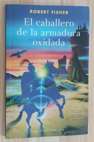西班牙語書 El caballero de la armadura oxidada di ROBERT FISHER (Author),
