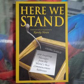 Here We Stand: 600 Inspiring Messages from the W