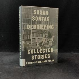 苏珊·桑塔格《心问：苏珊·桑塔格短篇小说集》，精装，Debriefing: Collected Stories by Susan Sontag 2