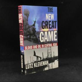 2003年，卢茨·克莱维曼《新大博弈：中亚的血流与石油》，精装，The New Great Game: Blood and Oil in Central Asia by Lutz Kleveman