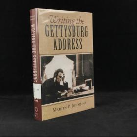 2014年，马丁·约翰逊《书写葛底斯堡演讲》，精装，Writing the Gettysburg Address by Martin P. Johnson
