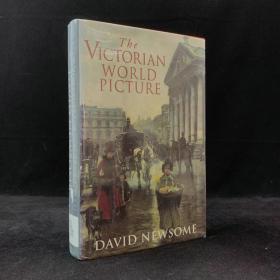 大卫·纽瑟姆《维多利亚时代的世界图景：变革时代的认知与反思》，精装，The Victorian World Picture: Perceptions and Introspections in an Age of Change by David Newsome