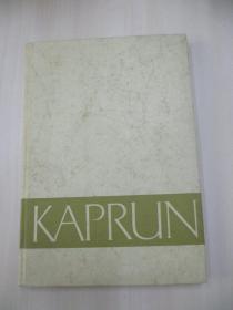 85年外文 簽名本《KAPRUN》 16開精裝164頁 有多幅圖片