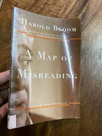 《误读之图》A Map of Misreading （《西方正典》作者） 布鲁姆，《影响的焦虑》续集，示范如何细读诗歌
