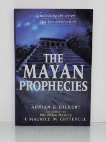 玛雅预言：解开失落文明的秘密    The Mayan Prophecies：Unlocking the Secrets of a Lost Civilization by Adrian Gilbert （古代美洲史）英文原版书