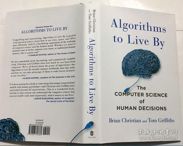 英文原版精装algorithms To Live By The Computer Science Of Human Decisions 赖 以生存的算法 人类决策计算机科学 孔夫子旧书网