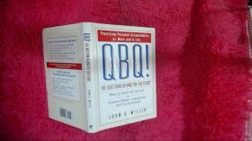 QBQ! The Question Behind the Question：Practicing Personal Accountability at Work and in Life