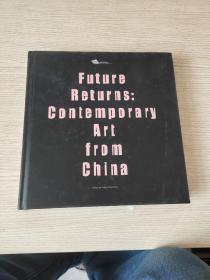 Future Returns: Contemporary Art from China