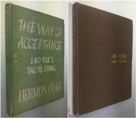 【譯者簽名本】1946年初版《老子道德經》/ Hermon Ould/ 精裝原書衣/Walter De La Mare/英國詩人、小說家,沃爾特·德拉·梅爾 藏書票/ The Way of Acceptance: A New Version of Lao Tse's Tao Te Ching