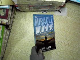 The Miracle Morning：The Not-so-obvious Secret Guaranteed to Transform Your Life 奇迹的早晨：不那么明显的秘密保证会改变你的生活 （未开封） .