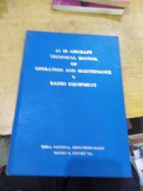 A5 Ⅲ AIRCRAFT TECHNICAL MANUAL OF OPERATION AND MAINTENANCE V RADIO WQUIPMENT