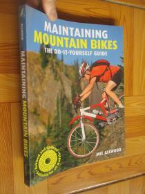 Maintaining Mountain Bikes: The Do-IT YOURSELF GUIDE （Revised Edition）  大16开