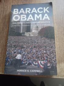 BARACK OBAMA AND TWENTY-FIRST-CENTURY POLITICS（巴拉克·奥巴马与21世纪政治）