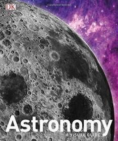 DK百科全书系列 天文学图解指南 英文原版 Astronomy 精装大开本