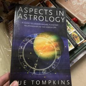 Aspects in Astrology：A Guide to Understanding Planetary Relationships in the Horoscope
