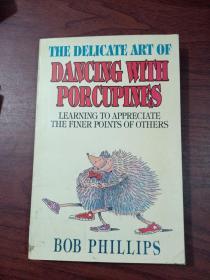 The Delicate Art of Dancing with Porcupines（馆藏）