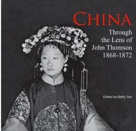 China Through the Lens of John Thomson 1868 - 1972