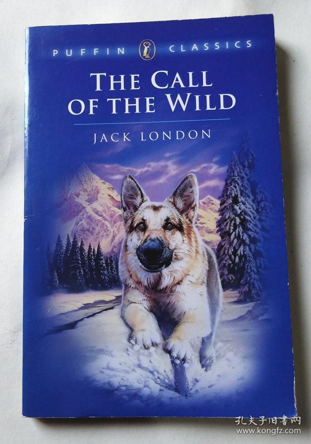 the call of the wild (野性的呼唤 杰克·伦敦 英文原版)