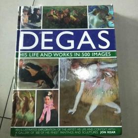 Degas:HisLifeandWorksin500Images