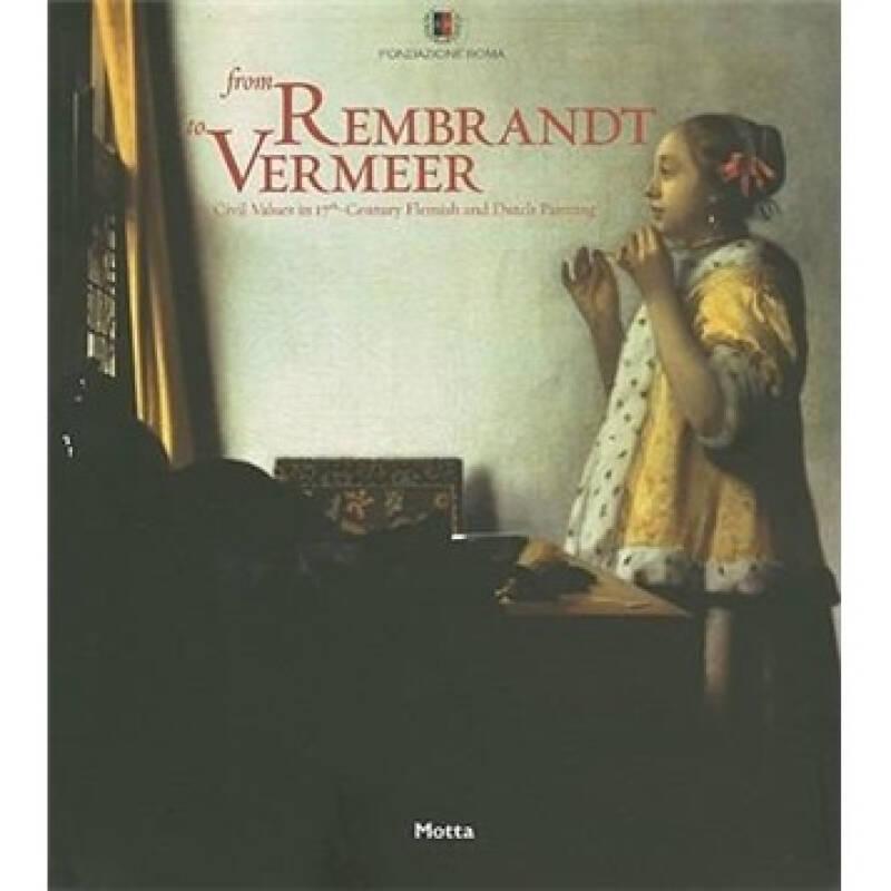 From Rembrandt To Vermeer