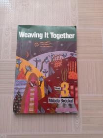 Weaving It Together 3.