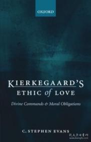 Kierkegaards Ethic Of Love: Divine Commands And Moral Obligations