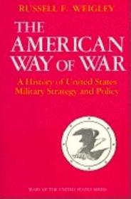 The American Way Of War