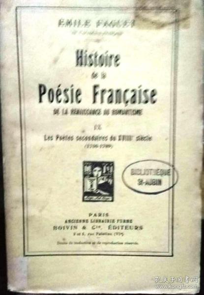 《HISTOIRE DE LA POESIE FRANCAISE DE LA RENAISSANCE AU ROMANTISME：Tome 9 - Les poètes secondaire du XVIIIe siècle (1750-1789)》EMILE FAGUET編寫的1935年的版本,法文書、法國正版（看圖），中午之前支付當天發貨-包郵。