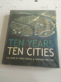 TEN YEARS TEN CITIES THE WORK OF TERRY FARRELL & PARTNERS 1991-2001