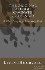 The Original Thai-english Cognate Dictionary: A Thai Language Learning Tool （thai And English Editio
