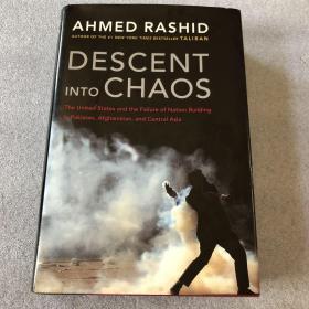 Descent into Chaos：The United States and the Failure of Nation Building in Pakistan, Afghanistan, and Central Asia