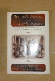 英文原版 Walker's Appeal and Garnet's Address by David Walker 著