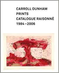 Carroll Dunham Prints: Catalogue Raisonn