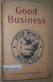 英文原版书 Good Business: Your World Needs You by Steve Hilton and Giles Gibbons