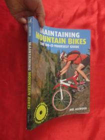 Maintaining Mountain Bikes: The Do-IT YOURSELF GUIDE （Revised Edition)      【大16开】