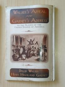 英文原版 Walker's Appeal and Garnet's Address by David Walker 著